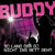 Buddy - So Lang Der DJ Nicht Ins Bett Geht